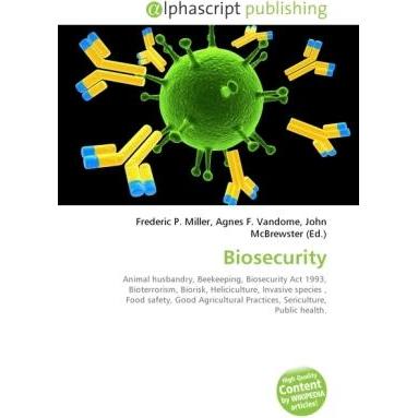 Biosecurity, Fachbücher von Agnes F. Vandome, Frederic P. Miller, John McBrewster