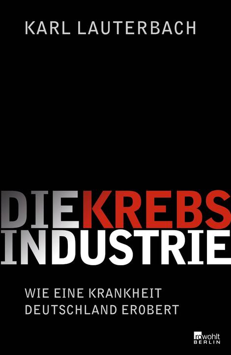 Die Krebs-Industrie (German, Karl Lauterbach, 2015)