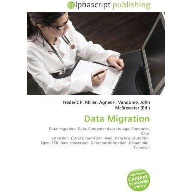 Data Migration, Fachbücher von Agnes F. Vandome, Frederic P. Miller, John McBrewster