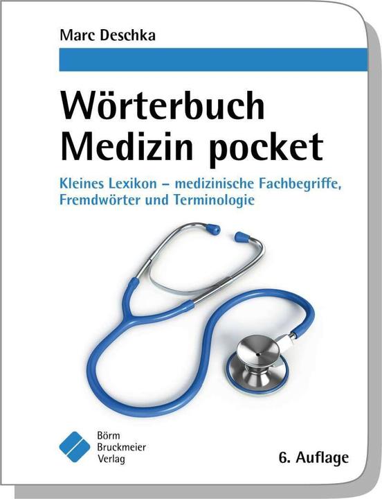 Actual product image Wörterbuch Medizin pocket : Kleines Lexikon - medizinische Fachbegriffe, Fremdwörter und (German, Marc Deschka, 2021)