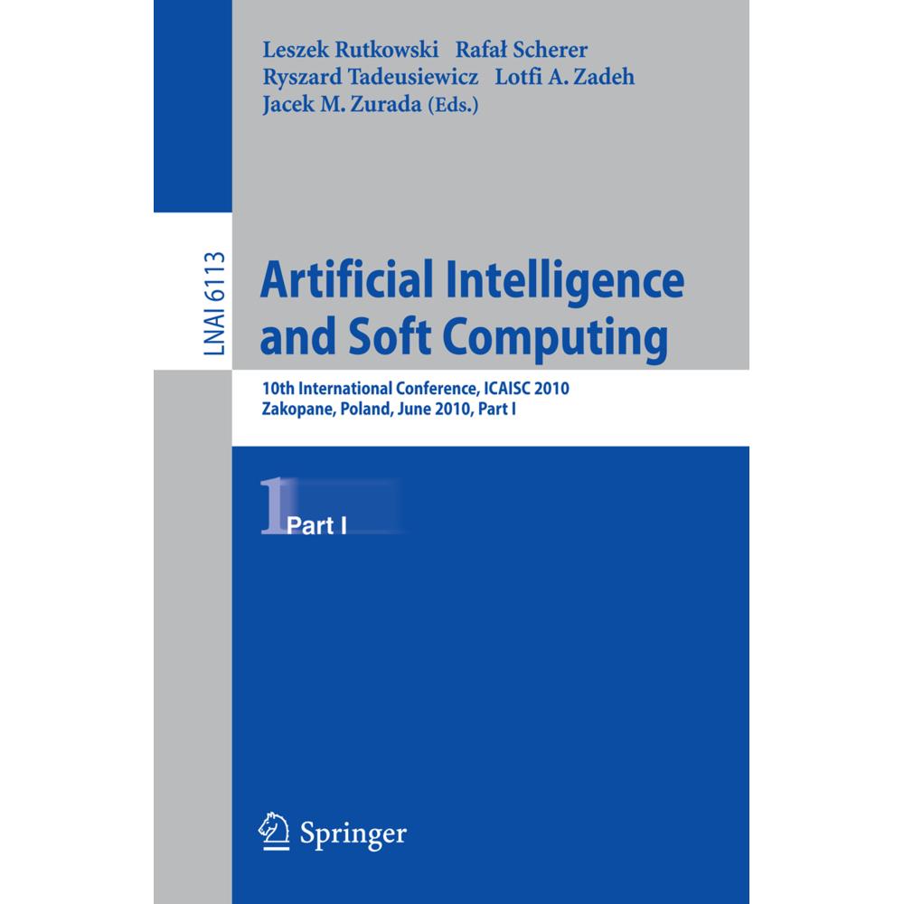 Artificial Intelligence and Soft Computing, Part I, Fachbücher von Rafal Scherer, Lotfi A. Zadeh, Leszek Rutkowski, Rysz...