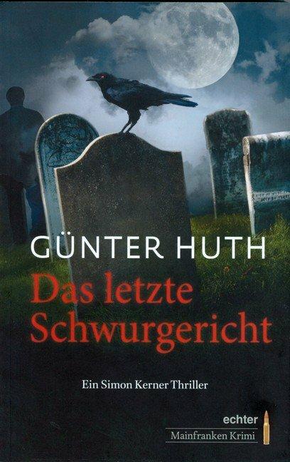 Produktbild Das letzte Schwurgericht (Deutsch, Günter Huth, 2014)
