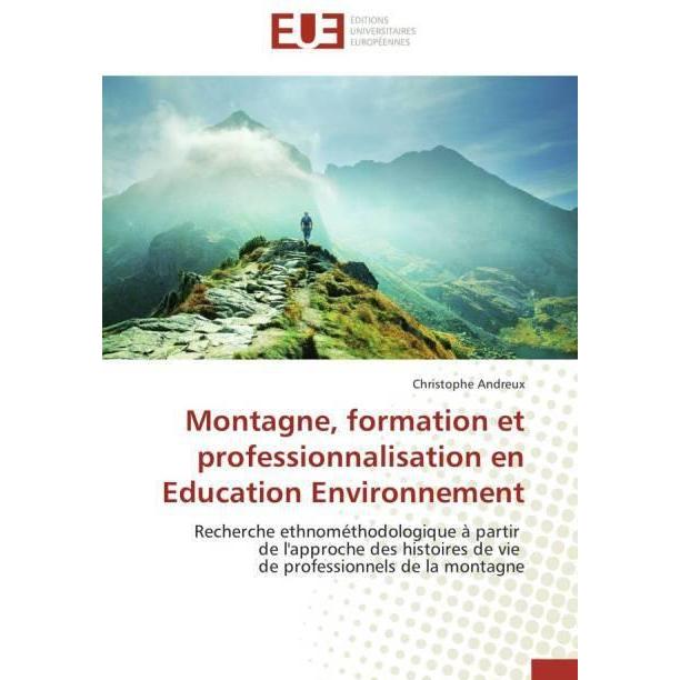 Montagne, formation et professionnalisation en Education Environnement, Fachbücher