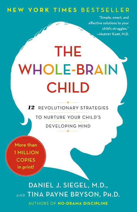 Image du produit The Whole-Brain Child (Anglais, Daniel J. Seal, Tina Payne Bryson, 2012)