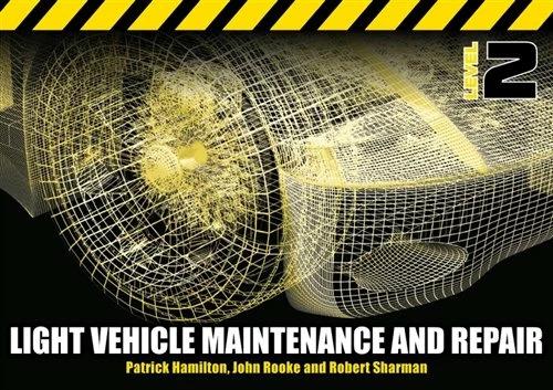 Produktbild Light Vehicle Maintenance and Repair Level 2 (Englisch, John Rooke, Patrick Hamilton, Robert Sharman, 2011)