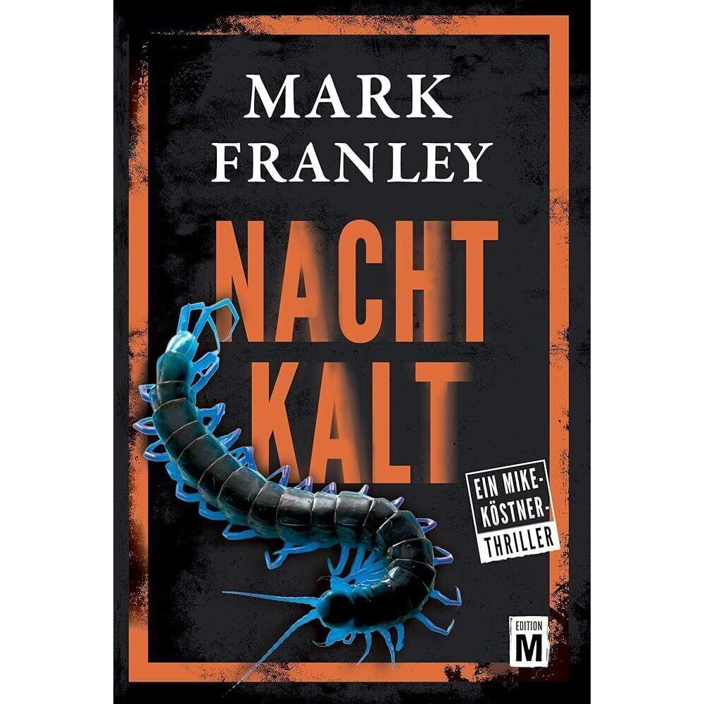 Nachtkalt, Belletristik von Mark Franley