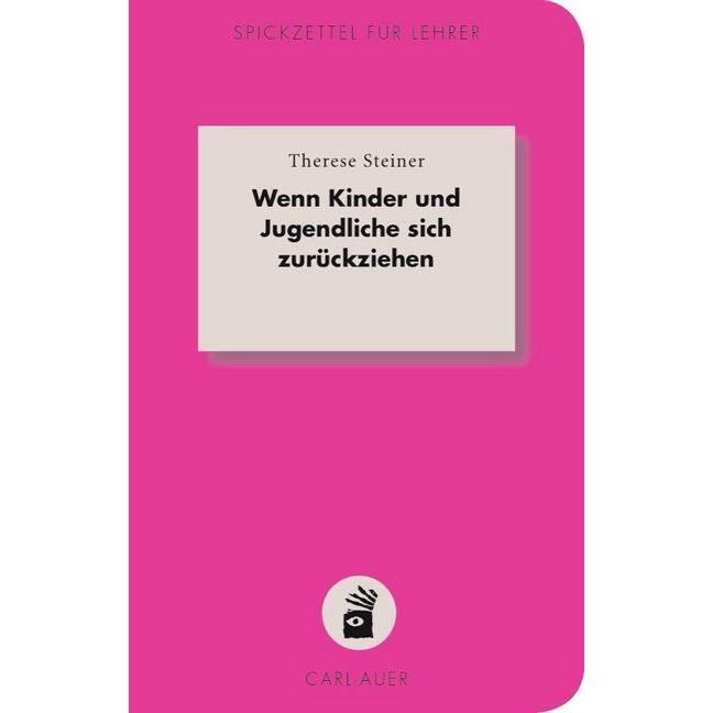 Wenn Kinder und Jugendliche sich zurückziehen, Fachbücher von Therese Steiner