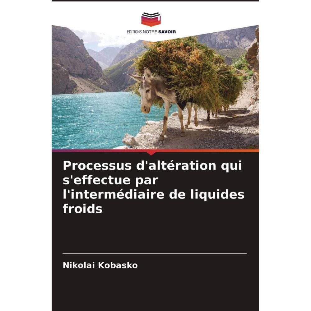 Processus d'altération qui s'effectue par l'intermédiaire de liquides froids, Fachbücher von Nikolai Kobasko