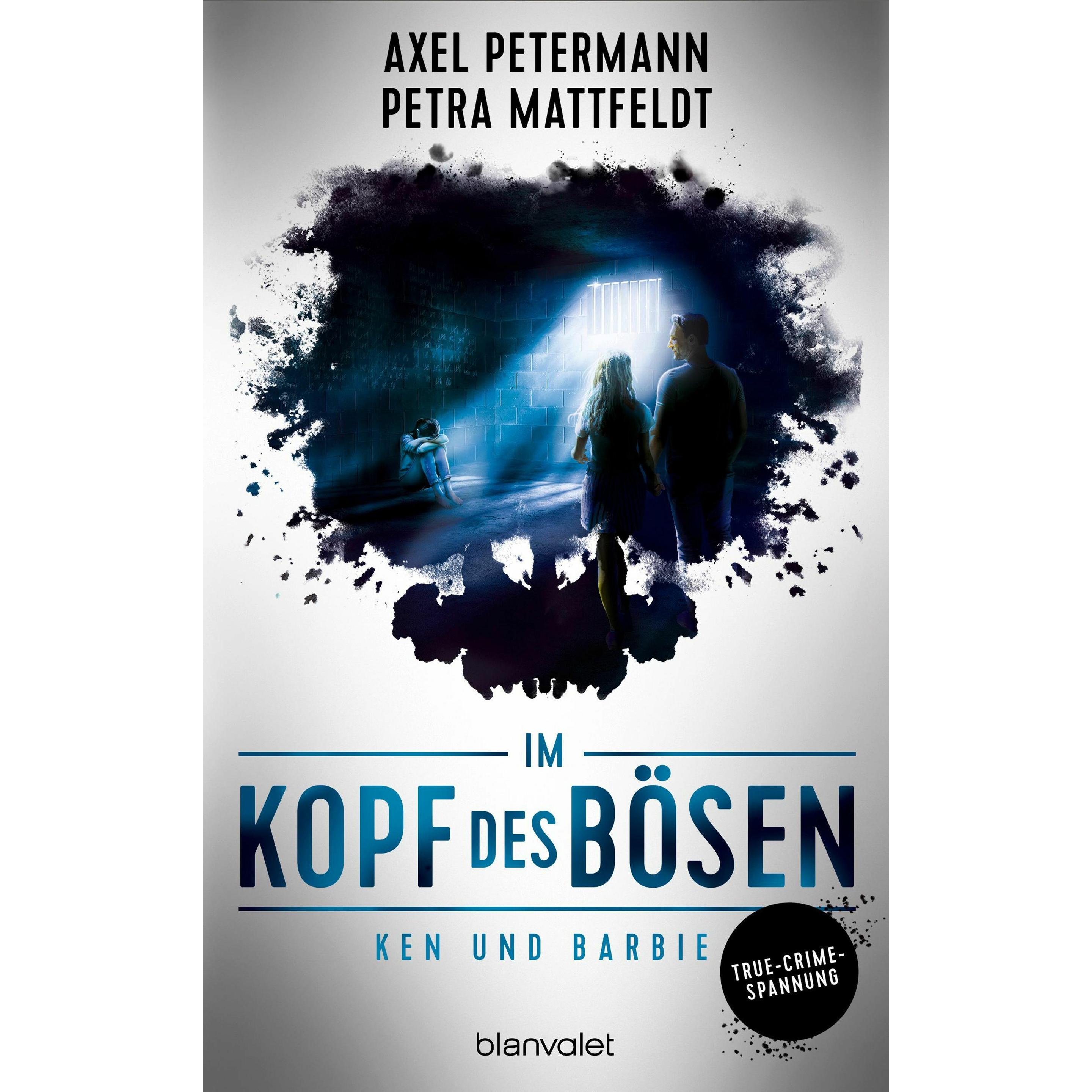 Im Kopf des Bösen - Ken und Barbie, Belletristik von Petra Mattfeldt, Axel Petermann