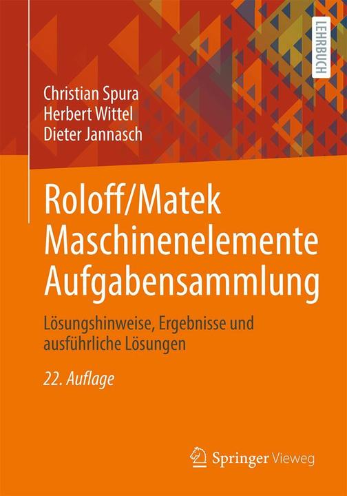 Roloff/Matek Maschinenelemente Aufgabensammlung (Deutsch, Christian Spura, Dieter Jannasch, Herbert Wittel, 2025)