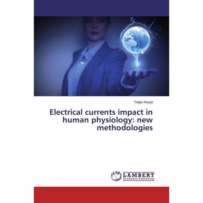 Electrical currents impact in human physiology: new methodologies, Fachbücher