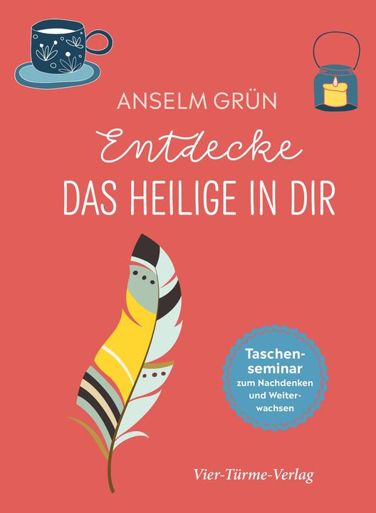 Produktbild Entdecke das Heilige in dir (Deutsch, Anselm Grün, 2019)