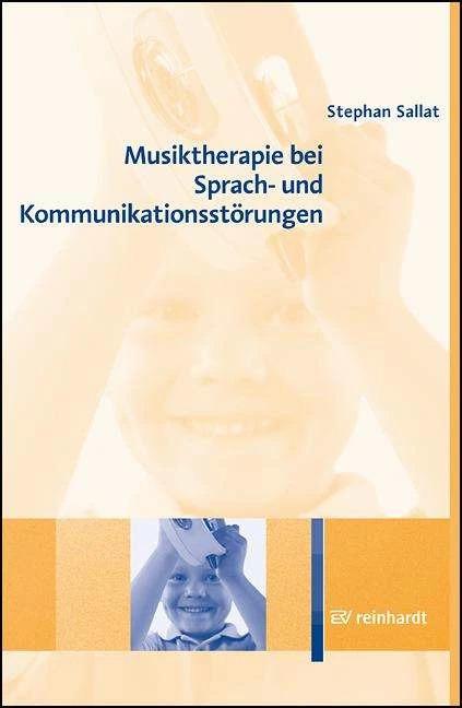 Produktbild Musiktherapie bei Sprach- und Kommunikationsstörungen (Deutsch, 2017)