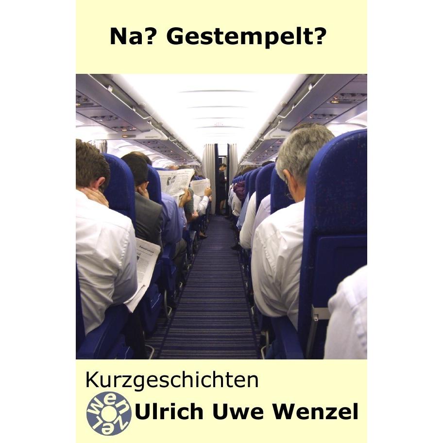 epubli Wenzel, U: Na? Gestempelt? (Ulrich Uwe Wenzel, Italienisch), Sonstige Literatur