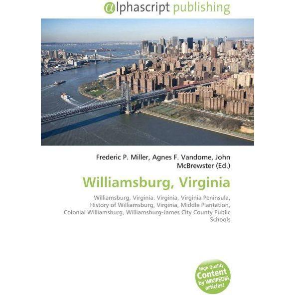Williamsburg, Virginia, Fachbücher von John McBrewster, Agnes F. Vandome, Frederic P. Miller
