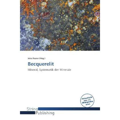 Becquerelit, Fachbücher von Jules Reene