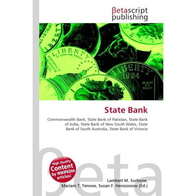 State Bank, Fachbücher von Mariam T. Tennoe, Susan F. Henssonow, Lambert M. Surhone