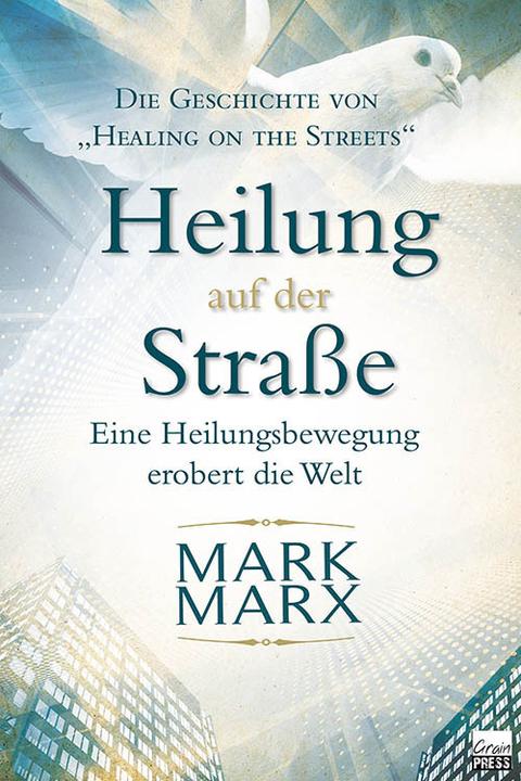 Produktbild Heilung auf der Strasse (Deutsch, Mark Marx, 2016)