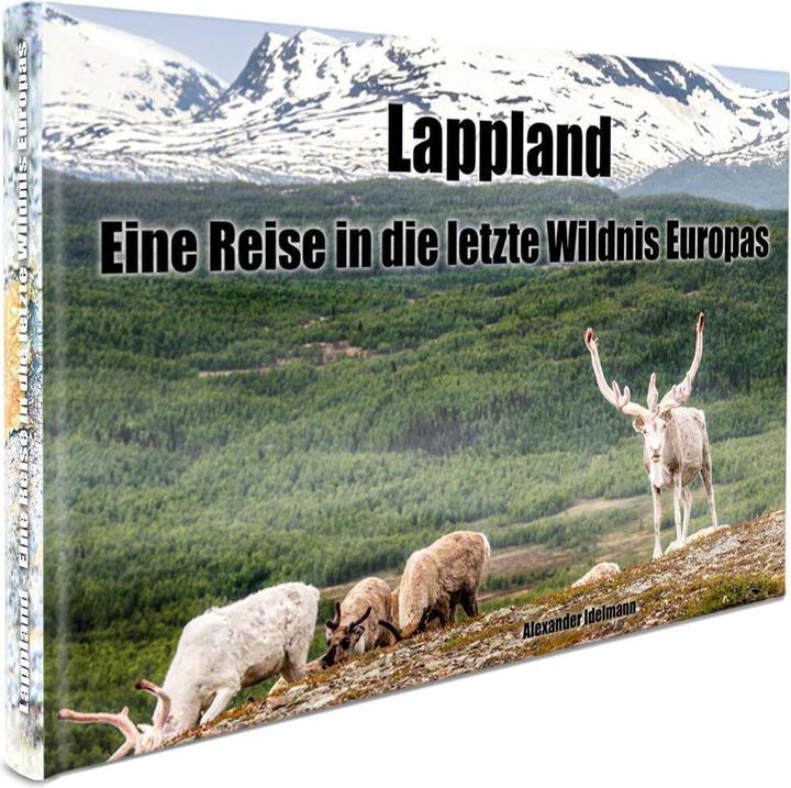 Produktbild Lappland - Eine Reise in die letzte Wildnis Europas (Deutsch, Alexander Idelmann, 2016)