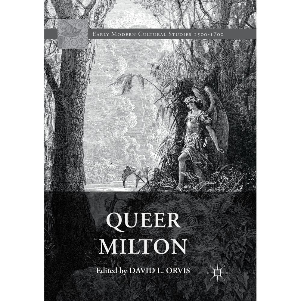 Queer Milton, Fachbücher von David L. Orvis
