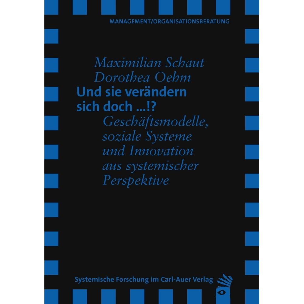 Und sie verändern sich doch …!?, Fachbücher von Dorothea Oehm, Maximilian Schaut
