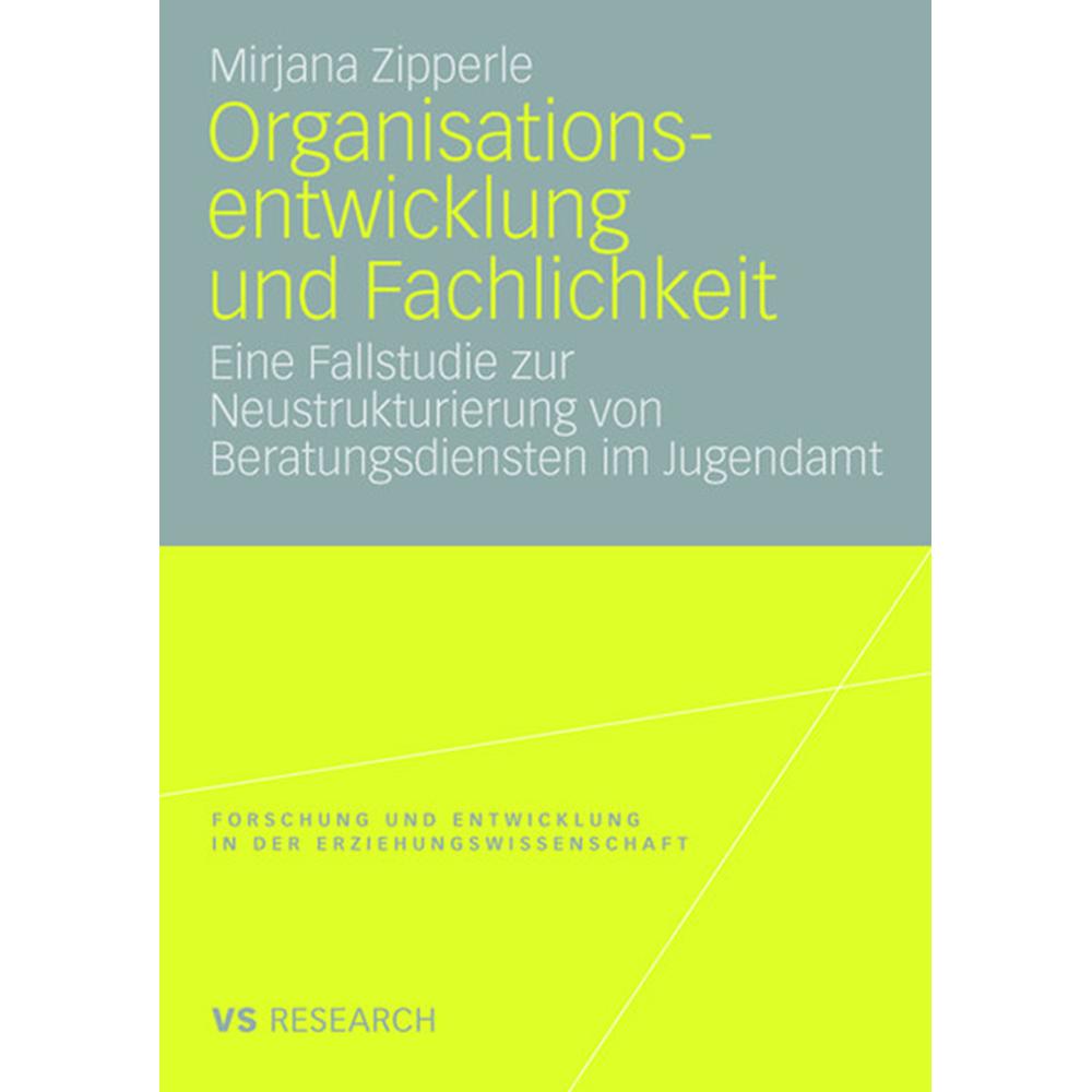 Thumbnail - Organisationsentwicklung und Fachlichkeit, Fachbücher von Mirjana Zipperle
