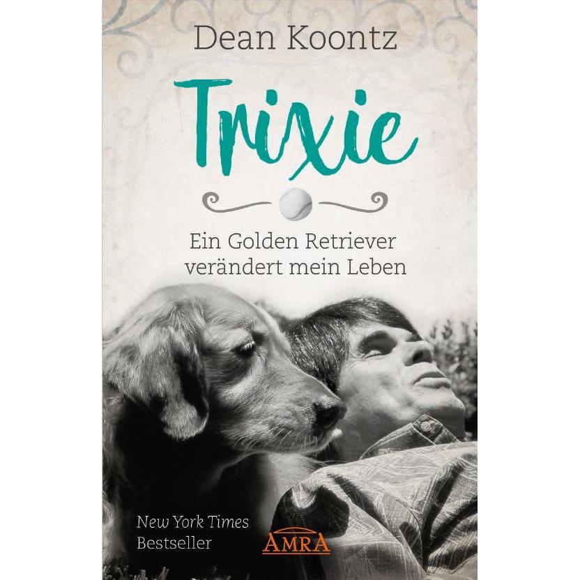 Trixie, Belletristik von Dean Koontz