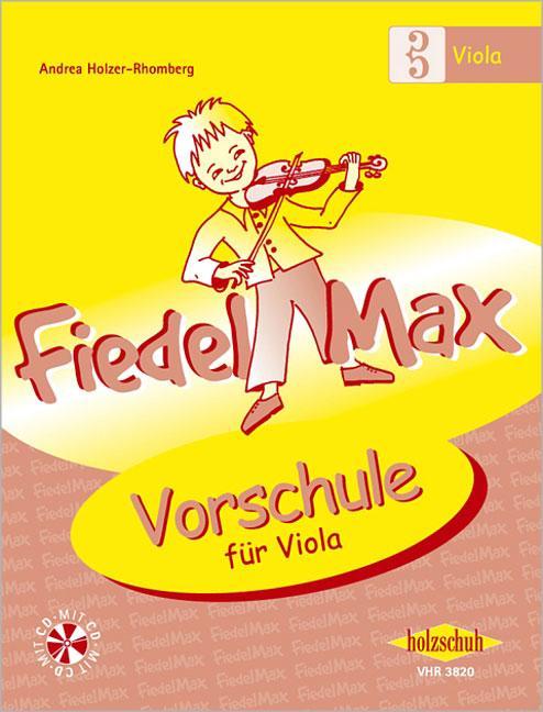 Produktbild Fiedel-Max für Viola - Vorschule (Deutsch, Andrea Holzer-Rhomberg, 2007)