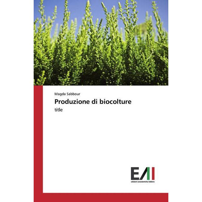 Produzione di biocolture, Fachbücher von Magda Sabbour