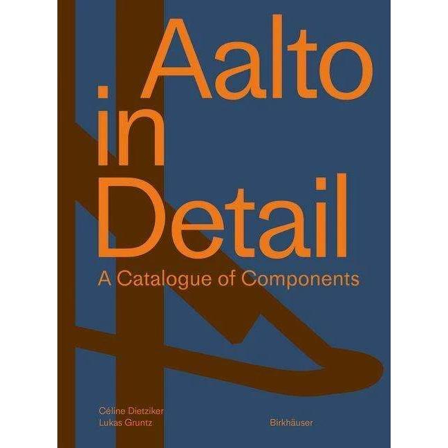 Aalto in Detail, Fachbücher von Céline Dietziker, Lukas Gruntz