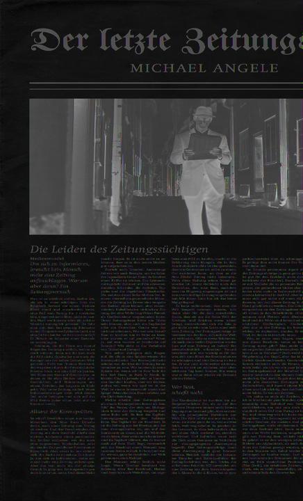Produktbild Der letzte Zeitungsleser (Deutsch, Michael Angele, 2016)