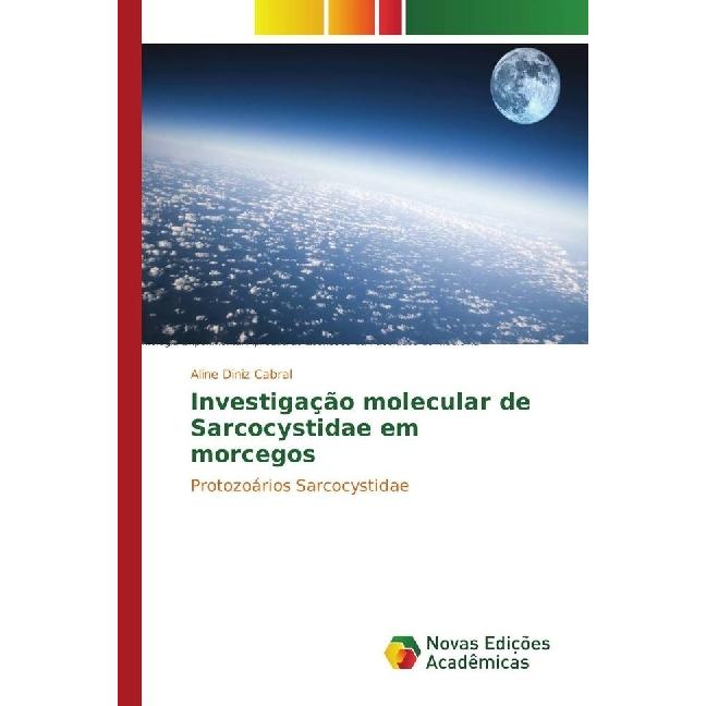 Investigação molecular de Sarcocystidae em morcegos, Fachbücher von Aline Diniz Cabral