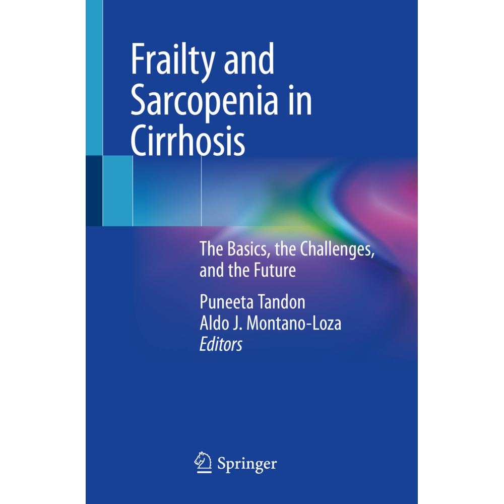Frailty and Sarcopenia in Cirrhosis, Fachbücher von Aldo J. Montano-Loza, Puneeta Tandon