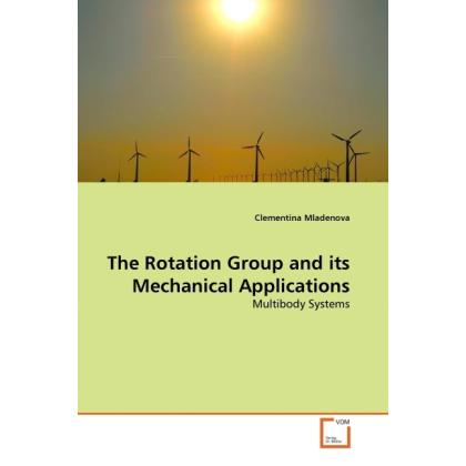 The Rotation Group and its Mechanical Applications, Fachbücher