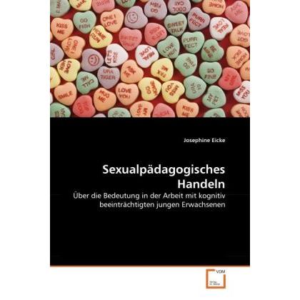 Sexualpädagogisches Handeln, Fachbücher von Josephine Eicke