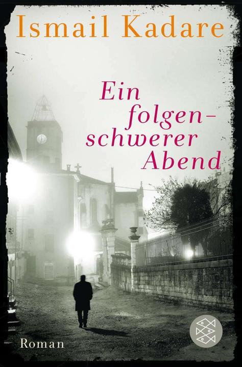 Produktbild Ein folgenschwerer Abend (Deutsch, Ismail Kadare, 2018)