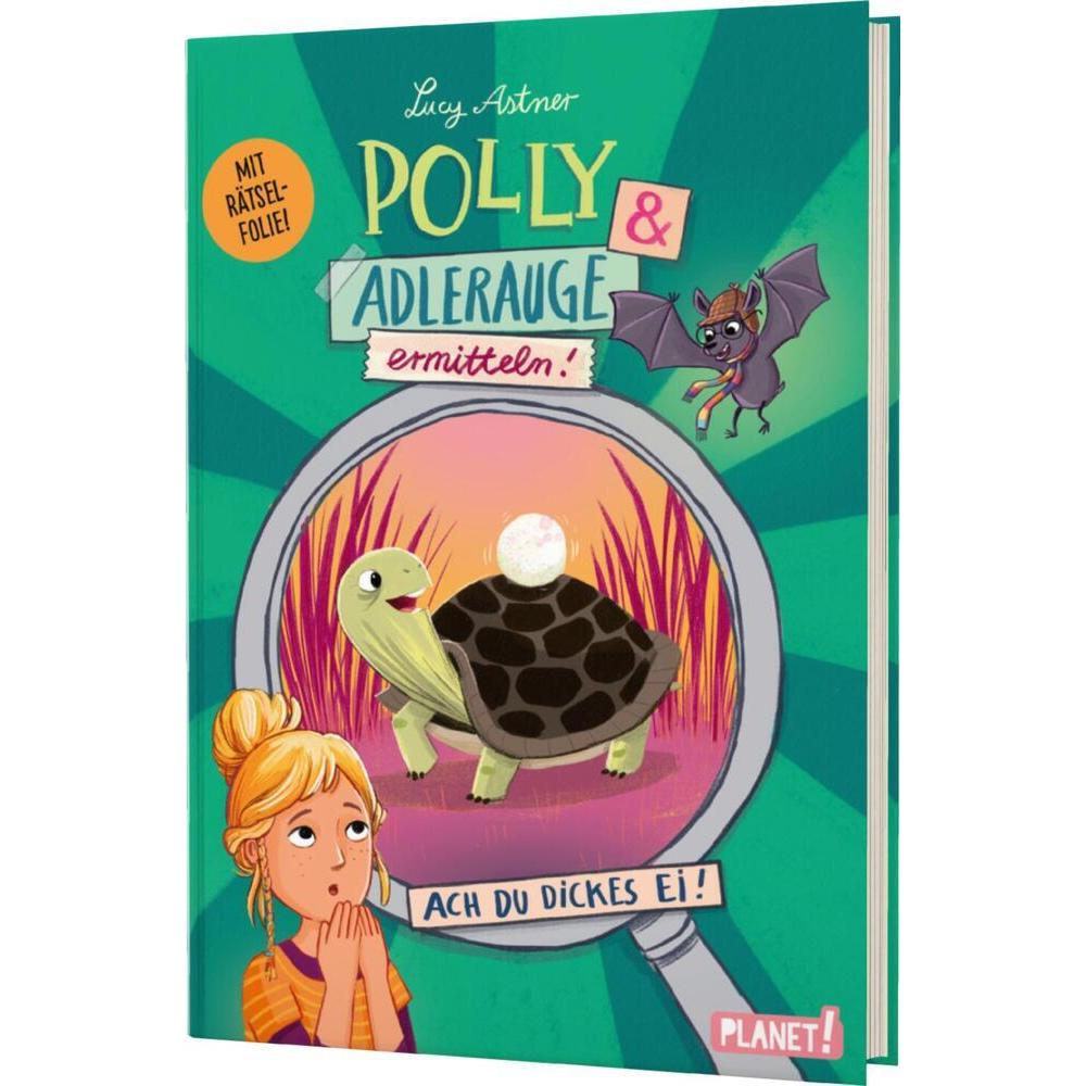 Polly Schlottermotz: Polly & Adlerauge ermitteln, Kinderbücher von Lucy Astner