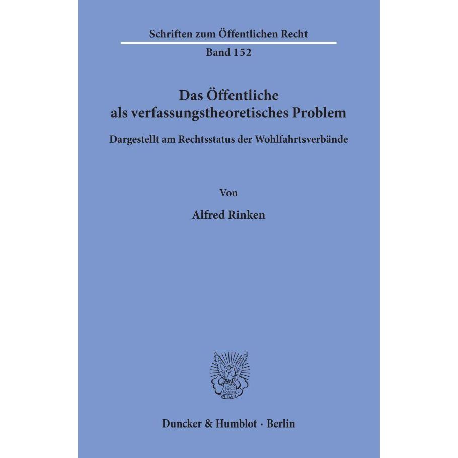 Thumbnail - Das Öffentliche als verfassungstheoretisches Problem, dargestellt am Rechtsstatus der Wohlfahrtsverb, Fachbücher von Alf...