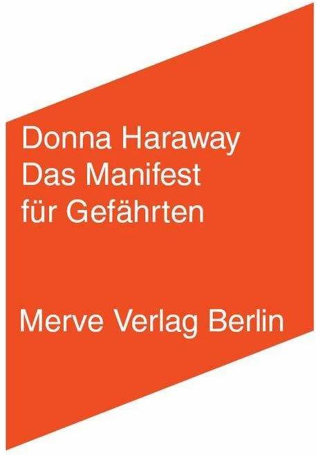 Produktbild Das Manifest für Gefährten (Deutsch, Donna Haraway, Jennifer Sophia Theodor, 2017)