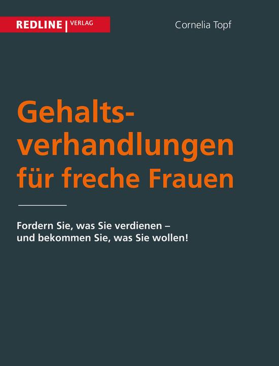 Produktbild Gehaltsverhandlungen für freche Frauen (Deutsch, Cornelia Topf, 2005)