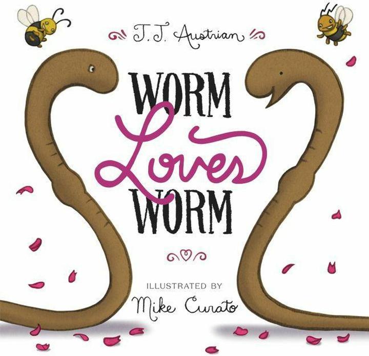 Worm Loves Worm (Englisch, J. J. Austrian, Mike Curato, 2016)