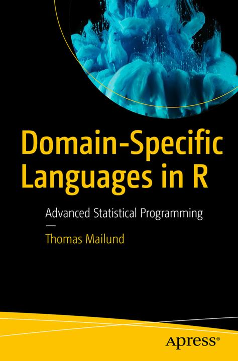 Produktbild Domain-Specific Languages in R (Englisch, Thomas Mailund, 2018)