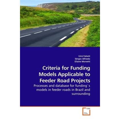 Criteria for Funding Models Applicable to Feeder Road Projects, Fachbücher