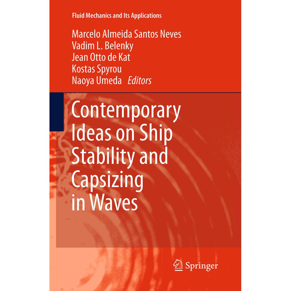 Contemporary Ideas on Ship Stability and Capsizing in Waves, Fachbücher von Marcelo Almeida Santos Neves, Naoya Umeda, J...