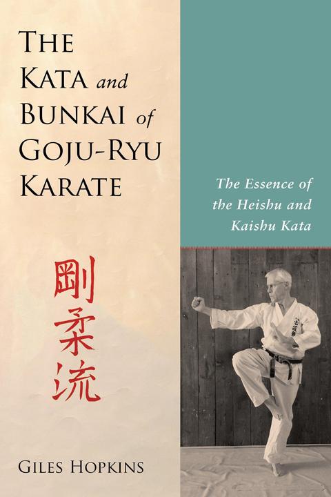 Produktbild The Kata and Bunkai of Goju-Ryu Karate (Englisch, Giles Hopkins, 2018)
