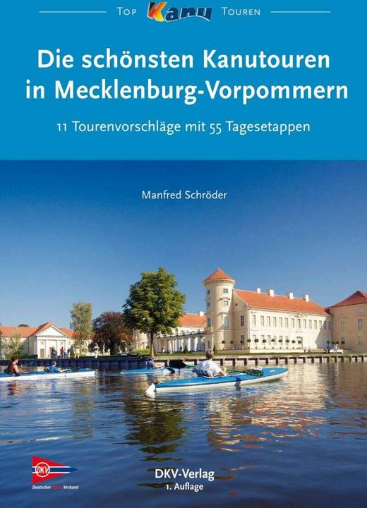 Produktbild Die schönsten Kanutouren in Mecklenburg-Vorpommern (Deutsch, Manfred Schröder, 2014)