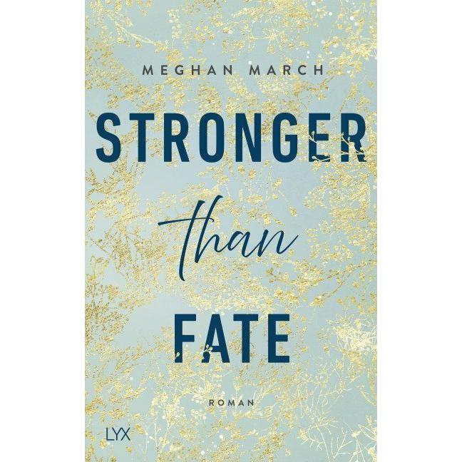 Stronger than Fate, Belletristik von Meghan March, Anika Kluever