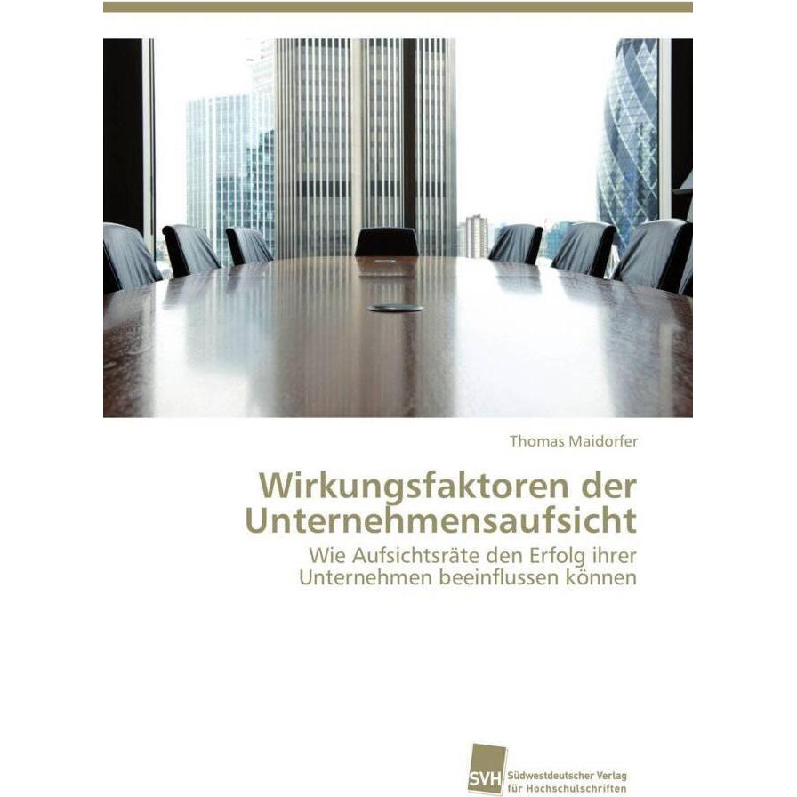 Wirkungsfaktoren der Unternehmensaufsicht, Fachbücher