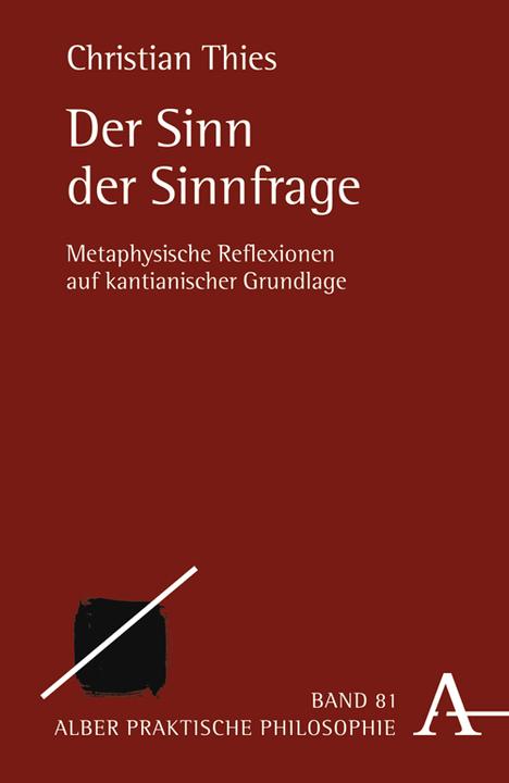 Produktbild Der Sinn der Sinnfrage (Deutsch, Christian Thies, 2008)