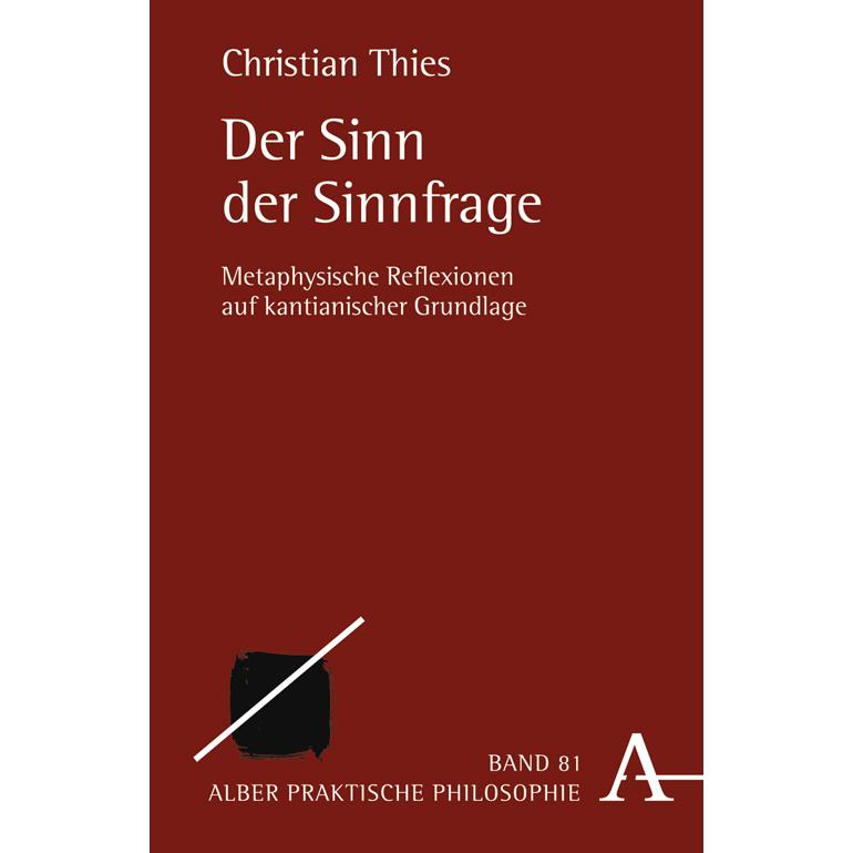 Der Sinn der Sinnfrage, Fachbücher von Christian Thies
